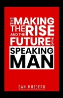 The Making, the Rise, and the Future of the Speakingman-fourth edition