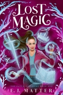 Lost Magic: The Fated Kingdoms, Book 1