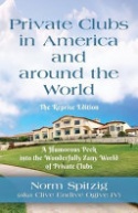 Private Clubs in America and around the World - The Reprise Edition