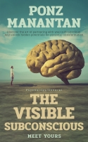 The Visible Subconscious