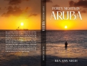 Forty Nights In Aruba