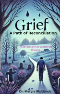 Grief: A Path of Reconciliation