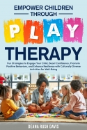 Empower Children Through Play Therapy