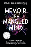 Memoir of a Mangled Mind