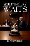 While the Jury Waits