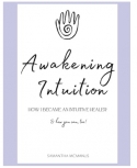 Awakening Intuition : How I became an Intuitive Healer